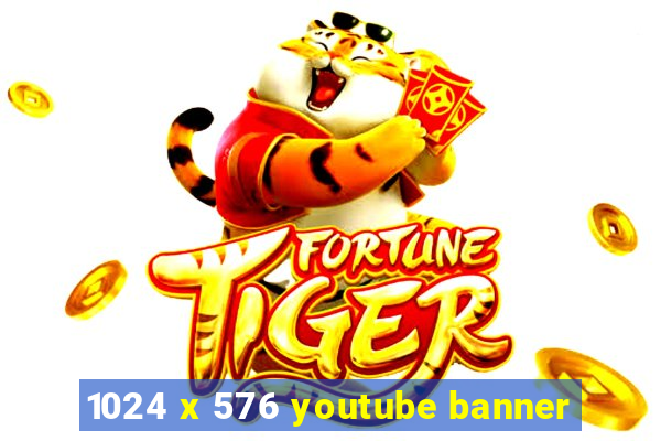 1024 x 576 youtube banner